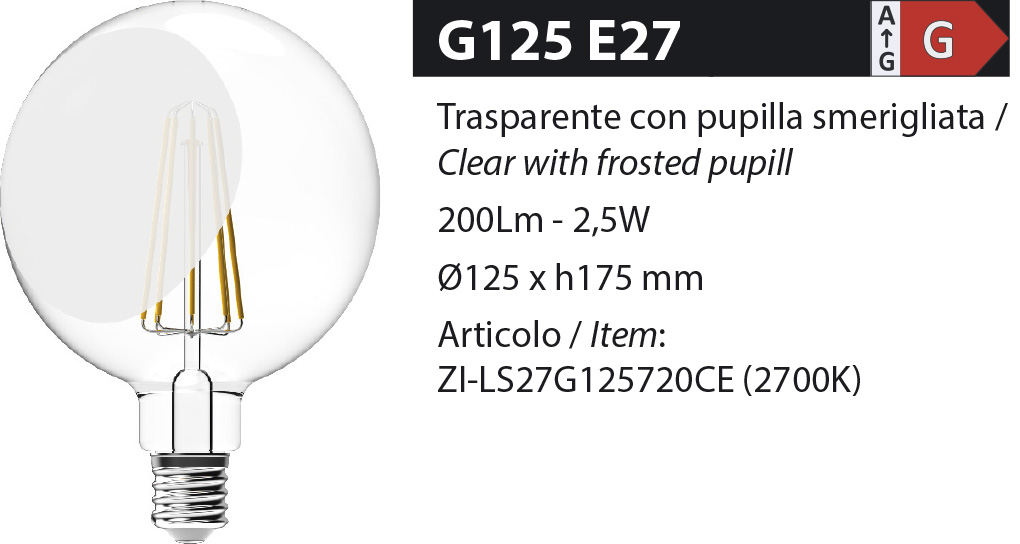ZERODUE Industrial - G125 E27 Trasparente con pupilla smerigliata - Dimmerabile