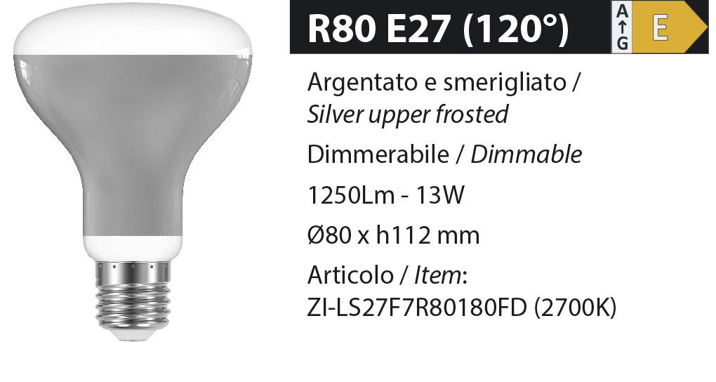 ZERODUE Industrial - R80 E27 Argentato e smerigliato - Dimmerabile