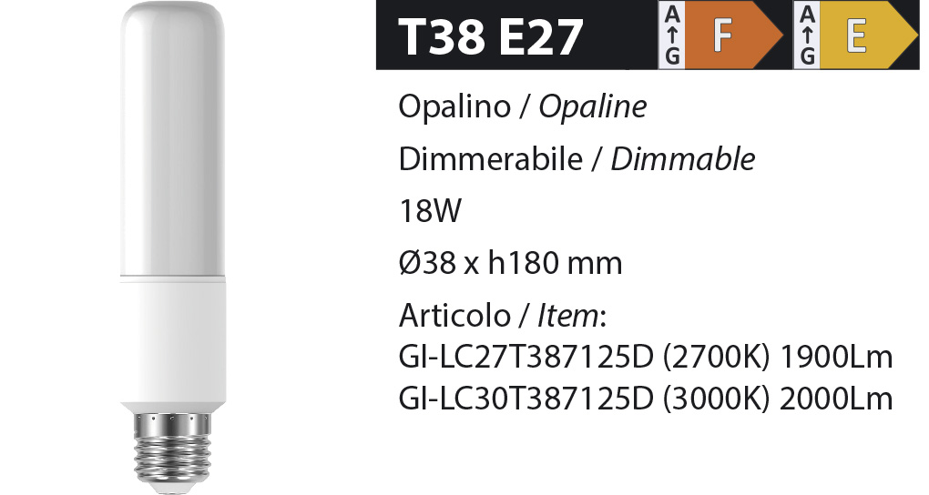 ZERODUE Industrial - T38 E27 - Dimmerabile