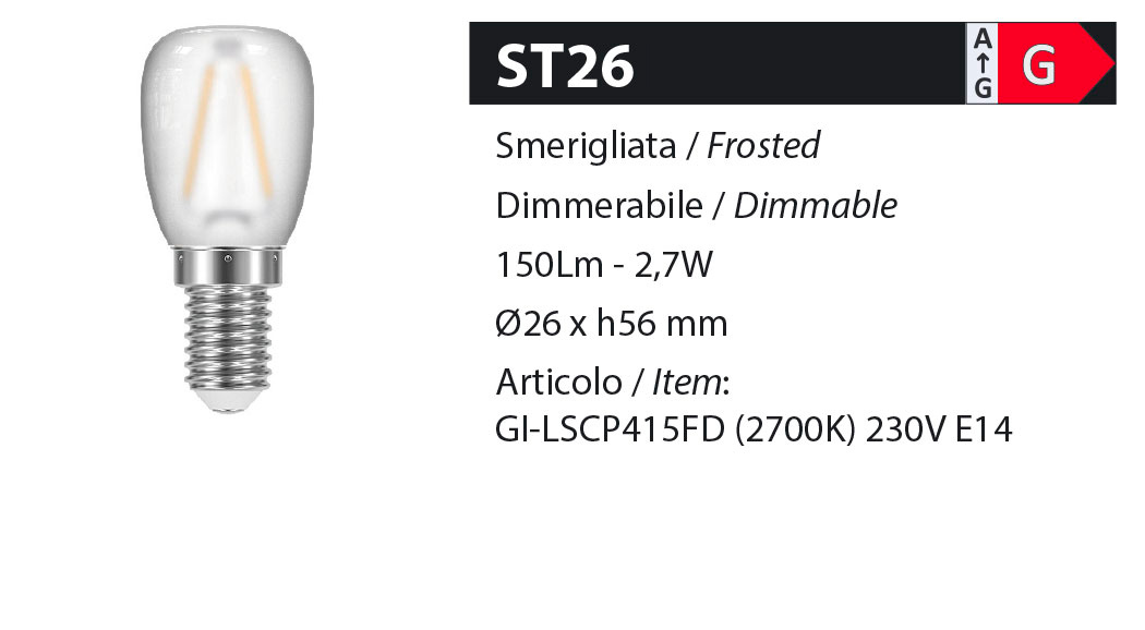 ZERODUE Industrial - ST26 Smerigliata - Dimmerabile